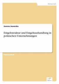 Entgeltstruktur und Entgeltaushandlung in polnischen Unternehmungen