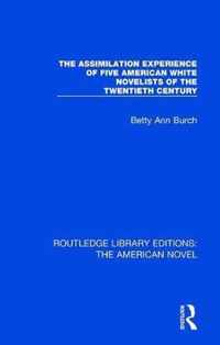 The Assimilation Experience of Five American White Ethnic Novelists of the Twentieth Century