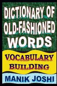 Dictionary of Old-fashioned Words