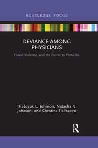 Deviance Among Physicians