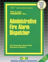 Administrative Fire Alarm Dispatcher