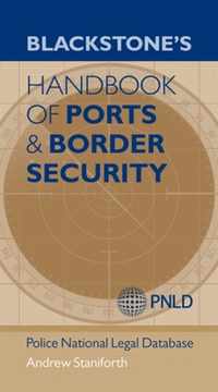 Blackstone's Handbook of Ports & Border Security