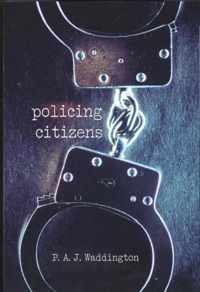 Policing Citizens Authority and Rights