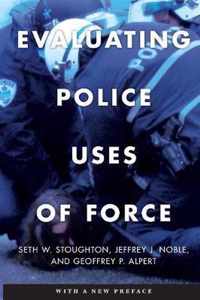 Evaluating Police Uses of Force