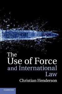 The Use of Force and International Law