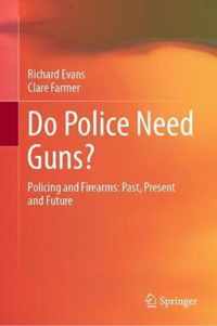 Do Police Need Guns