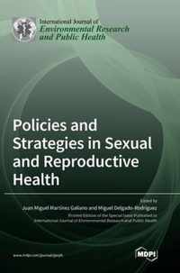 Policies and Strategies in Sexual and Reproductive Health