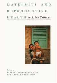 Maternity and Reproductive Health in Asian Societies