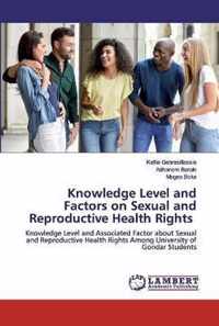 Knowledge Level and Factors on Sexual and Reproductive Health Rights