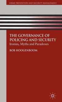 The Governance Of Policing And Security
