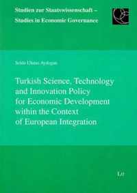 Turkish Science, Technology and Innovation Policy for Economic Development Within the Context of European Integration, 7