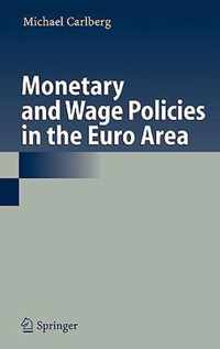 Monetary and Wage Policies in the Euro Area