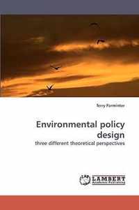 Environmental Policy Design