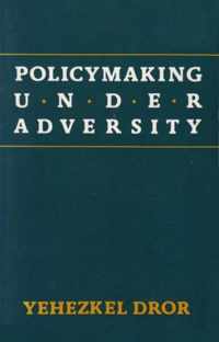 Policymaking under Adversity