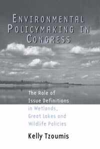 Environmental Policymaking in Congress