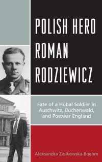 Polish Hero Roman Rodziewicz