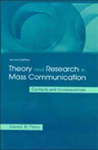 Theory and Research in Mass Communication