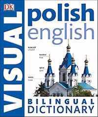 Polish English Bilingual Visual Dictionary