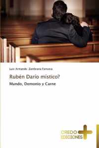 Ruben Dario Mistico?