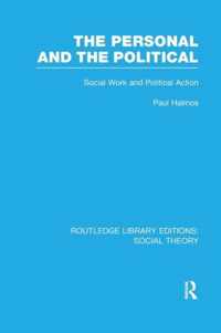 The Personal and the Political (RLE Social Theory)