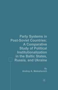 Party Systems in Post-Soviet Countries