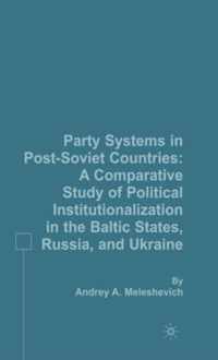 Party Systems in Post-Soviet Countries