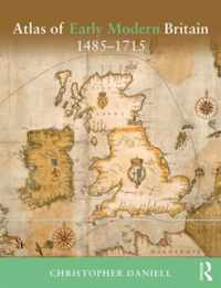 Atlas of Early Modern Britain, 1485-1715