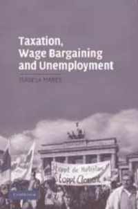 Taxation, Wage Bargaining, and Unemployment