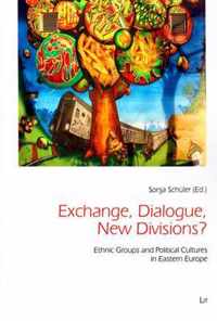 Exchange, Dialogue, New Divisions?, 45