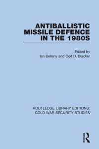 Antiballistic Missile Defence in the 1980s