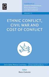 Ethnic Conflicts, Civil War and Cost of Conflict