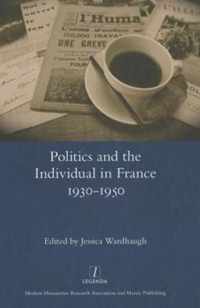 Politics and the Individual in France 1930-1950