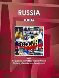 Russia Today. Atlas for Business and Political Decision Makers - Strategic Information and Developments