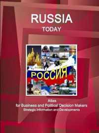 Russia Today. Atlas for Business and Political Decision Makers - Strategic Information and Developments