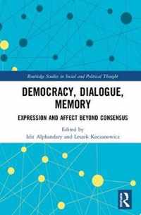 Democracy, Dialogue, Memory