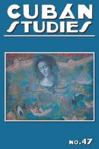 Cuban Studies 47