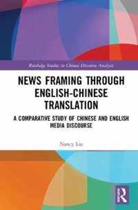 News Framing through English-Chinese translation