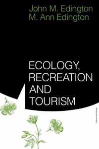 Ecology, Recreation and Tourism