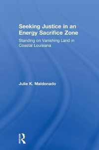 Seeking Justice in an Energy Sacrifice Zone