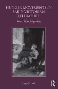 Hunger Movements in Early Victorian Literature