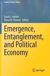 Emergence, Entanglement, and Political Economy