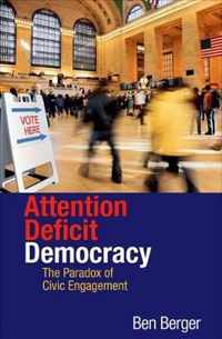 Attention Deficit Democracy