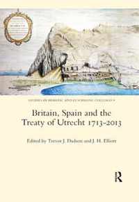 Britain, Spain and the Treaty of Utrecht 1713-2013