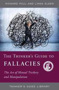 The Thinker's Guide to Fallacies