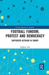 Football Fandom, Protest and Democracy