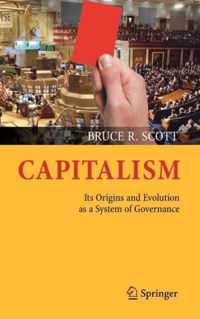 Capitalism: Its Origins and Evolution as a System of Governance