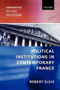 Political Institutions In Contemporary France