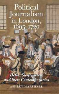 Political Journalism in London, 1695-1720