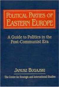 Political Parties of Eastern Europe