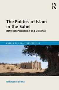 The Politics of Islam in the Sahel